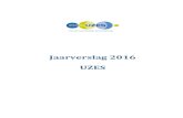 Jaarverslag 2016 UZES...16 3 1. Inleiding Voor u ligt het jaarverslag 2016 van de Stichting UZES, Utrecht Zuid Eerstelijns Samenwerking. De Stichting is eind 2014 opgericht en voortgekomen