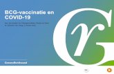 BCG-vaccinatie en COVID-19 - Rijksoverheid.nl...2020/10/05  · BCG-vaccinatie weergegeven. Hoofdstuk 4 geeft een overzicht van klinische trials naar BCG-vaccinatie bij COVID-19. Ook