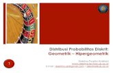 Distribusi Probabilitas Diskrit: Geometrik – Hipergeometrikdebrina.lecture.ub.ac.id/files/2017/03/7-Distribusi...Hipergeometrik.pdf · Distribusi Hipergeometrik (1) 08/04/17 10