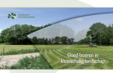 Goed boeren in kleinschalig landschap · Goed boeren in kleinschalig landschap is een initiatief van de provincie overijssel en lTo noord. de uitvoering is in handen van projecten