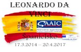 Leonardo da Vinci - EduPage · 2020. 11. 28. · Córdoba Malága Siera Nevada . VeĽká Noc v Granade . M.E.P. Europrojects Granada Veľké ďakujem patrí ľuďom, ktorý sa o nás