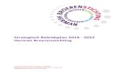 Strategisch Beleidsplan 2018 - 2022 Herman Broerenstichting · 2019. 3. 12. · Strategisch Beleidsplan 2018 - 2022 Herman Broerenstichting Instemming verleend door de MR d.d. 7 juni