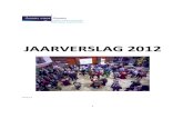 JAARVERSLAG 2012 - AssenvoorAssen...3 VOORWOORD Voor u ligt het vierde jaarverslag van de stichting AssenvoorAssen. Ook in 2012 heeft de stichting AssenvoorAssen samen met haar medewerkers,