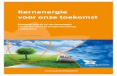 Kernenergie voor onze toekomst - KernVisievoor onze toekomst Roadmap voor de rol van kernenergie binnen een CO 2-vrije energievoorziening in Nederland 2e (herziene) versie, februari