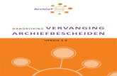 Handreiking archiefbescheiden - Het Utrechts Archief ......Archief 2020 met het opstellen van de Handreiking vervanging archiefbescheiden. De werkgroep bestond uit: Dick Bunskoeke
