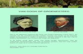 VAN GOGH OP GROENESTEEG 2018. 1. 7.¢  een Vincent van Gogh in Zundert geboren, die de namen Vincent