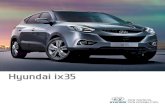 Hyundai ix35 · 2015. 4. 27. · Noul ix35 îmbrățișează conceptul specific Hyundai “fluidic sculpture”. Grila hexagonală a radiatorului, noua formă a farurilor cu tehnologie