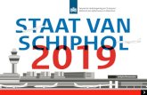 Staat van Schiphol 2019€¦ · de Inspectie Leefomgeving en Transport een overzicht geven van feiten over veiligheid en duurzaamheid van de luchthaven. We doen dat op basis van wat