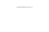 JAARVERSLAG 2011 - VestiaWij vertrouwen erop dat dit jaarverslag toereikend inzicht geeft in de gebeurtenissen van 2011 maar ook deels daarna, direct gekoppeld en in relatie tot de
