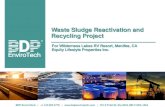 Waste Sludge Reactivation and Recycling Project 2018/BDP...BDP® Waste Sludge Reactivation and Recycling Project Menifee, CA • Project Overview: Implementation of BDP technology