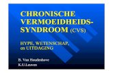 CHRONISCHE VERMOEIDHEIDS- SYNDROOM (CVS)...CVS en fibromyalgie (FM) zijn beschrijvende diagnostische etiketten voor klachten die beantwoorden aan bepaalde ‘operationele’ criteria