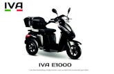 IVA · 2020. 3. 20. · IVA De volledig elektrische IVA E1000 is dankzij de diepe instap en com-fortabele stoel met opklapbare armleuningen ideaal voor oudere of lichamelijk gehandicapte