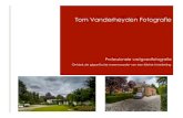 Tom Vanderheyden Fotografie · 2016. 7. 5. · Tom Vanderheyden Fotografie Professionele vastgoedfotografie Ontdek de gigantische meerwaarde van een kleine investering . 2 “Sprekende