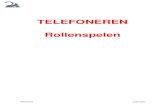 TELEFONEREN Rollenspelen - Twee Zwanen · het vak Telefoneren. De directeur, Hanneke Hoogsma, heeft uit de vele reacties drie kandidaten geselecteerd om een sollicitatiegesprek mee