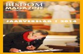MAGAZINE - Bisdom van Breda · 2016. 12. 21. · pagina 8, 10, 11, 15, 24. Vormgeving en druk brainstorm en concept, Breda Issn nummer: 1874-0480 Dit eerste Magazine van het jaar