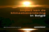 Impact van de klimaatverandering in België...land en Nederland heeft de overheid al blijk gegeven van leiderschap en een uitstootreductie aangekondigd tussen 40% tegen 2020 en 60%