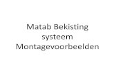 Matab Bekisting systeem Montagevoorbeelden · 2017. 4. 5. · Matab Bekisting systeem Montagevoorbeelden. Trekstang voorbeelden te bestellen tot 9 meter eventueel groter. Trekstangen