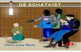 “DE SCHATKIST” - webdocument · 2018. 11. 16. · “DE SCHATKIST” Avontuur. Geschreven en geïllustreerd door PetraLouise Muris. Verhaal voor kinderen vanaf 9 jaar. Let op!