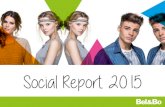 Social Report 2015 - Bel&BoBel&Bo Social Report 2015 2004 starten met controles 2007 onafhankelijke audits 2010 lancering Bel&Bo 2011 Schone Kleren Campagne 2013 studie Ernst & Young