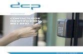 WHITEPAPER - DCP · 2020. 2. 25. · WHITEPAPER Contactloos identificeren met RFID 3 Meer informatie op: Heb je nog vragen, dan helpen we je graag verder. elefoon: 050 579 00 84 RFID