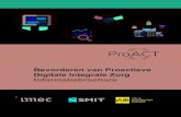Bevorderen van Proactieve Digitale Integrale Zorg Persoon met … · 2018. 5. 25. · onderdeel van een project genaamd ProACT, waar 12 partners uit 6 Europese landen aan deelnemen.