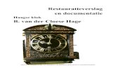 uurwerkhersteller van antieke uurwerken en -horloges - Restauratieverslag en documentatie · 2014. 3. 14. · uurwerken, zoals er maar enkele zijn in Nederland. Met dit in het achterhoofd