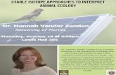 Vander Zanden (002) - Montana State University...r. Hannah Vander Zanden iversity of Florida -Thur 'day, October-18-aF3ž30pm / Hall 304 D. Dumrauf Dr. Hannah Vander Zanden is an assistant