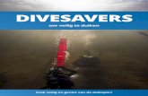 DIVESAVERS - Nederlandse Onderwatersport Bond · 2020. 1. 10. · wrakduiken en ijsduiken, als je hiervoor bent opgeleid. Altijd: • gebruik maken van een eigen gids/leidlijn. •