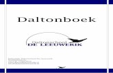 Daltonboek - De Leeuwerik · 2019. 2. 5. · 1 Daltonboek dalton 16-9-2008 Katholieke Daltonschool De Leeuwerik Vronkenlaan 2a 2352 EP Leiderdorp  info@daltondeleeuwerik.nl