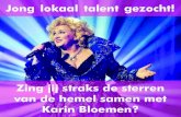 Jong lokaal talent gezocht! - Zeelandtheaters · 2017. 10. 10. · Karin Bloemen bepaalt uiteindelijk wie de gelukkige is en mee zal mogen zingen in haar programma op vrijdag 9 februari