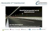 Renovatie 1 Coentunnel - KIVI · 2015. 9. 10. · Renovatie 1ste Coentunnel Jan Van Steirteghem Projectdirecteur Coentunnel Construction v.o.f. Vanuit het perspectief van de Opdrachtnemer.