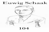 Euwig Schaak · 2014. 9. 13. · 4 Euwig schaak Van de Redactie Nadia & Gerrit Jan Het clubblad heeft een tijdje stil gelegen, maar zo aan het begin van het nieuwe jaar is ‘ie er