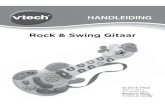 Rock & Sing Gitaar · 2020. 4. 23. · INLEIDING Gefeliciteerd met uw aankoop van de Rock & Swing Gitaar van VTech®.Wij van VTech® doen ons uiterste best goede producten te maken