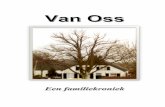 Voor Floor en Krijn. oss/Van Oss 2016.pdf2 Voorwoord Deze kroniek gaat over Jan Crijnen van Oss uit Dreumel, over zijn voorouders en kinderen. Jan Crijnen is mijn grootvader en daarmee