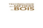 Olivier HAMON • Vincent ROULLAT TECHNOLOGIE des …...Olivier HAMON • Vincent ROULLAT TECHNOLOGIE MÉTIERS du BOIS Techniques de fabrication Machines-outils des 3 e éd ition.