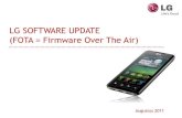 LG SOFTWARE UPDATE (FOTA = Firmware Over The Air) Update... · 2020. 2. 6. · LG Optimus Software Update (FOTA) 7. Zodra het downloaden is gestart, wordt onderstaande melding weergegeven.