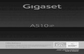 Gigaset A510 IP (International Market + ZAF) · 2013. 2. 6. · Gigaset A510IP / IM-MEA FR / A31008-M2230-A601-1-UZ19 / Cover_front.fm / 10.10.2011 Félicitations En achetant un Gigaset,