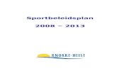 Sportbeleidsplan 2008 – 2013isb.colo.ba.be/doc/BP/SBP/SBP_Knokke-Heist_2008-2013.pdfAnne Vervarcke-Pattyn Annie Van Ooteghem-Vandenbussche Simonne Obreno Frank De Smet 9 Frank Naert