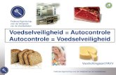 Voedselveiligheid = Autocontrole Autocontrole = Voedselveiligheid · 2020. 11. 16. · Versoepelde HACCP gevaren, kritische punten en corrigerende acties gids kritische grenzen in