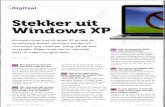 Stekker uit WindowsXP - Karyon Computers · 2013. 11. 23. · digitaal Stekker uit WindowsXP Microsoft stopt met Windows XP en met de beveitigingsupdates. Daardoor worden XP-computers
