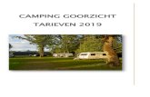 Camping Goorzicht Tarieven 2019 · 2019. 1. 15. · Camperplaatsen: Camping Goorzicht beschikt over 4 camper plaatsen op de parkeerplaats. Hier betaald u € 10,00 per dag inclusief