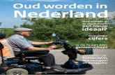 Oud worden in Nederland - SCPworden+in+Nederland+.pdf · OUD WORDEN IN NEDERLAND 5 Wat is een goede oude dag? Heel algemeen gesteld, zijn er twee elementen belangrijk om een goede