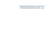 Beroepsprofiel van de operatieassistent 2012 pdf... 4 De operatieassistent als professional het beroepsprofiel
