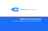 SkinConsult · 2020. 5. 8. · Wij hebben kennis over toxi - cologie, chemie, dermatologie en allergologie. Uw product officieel aanmelden U moet de informatie over uw cosmetisch