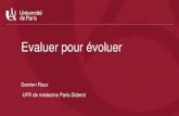 évaluer pour évoluer - chups.jussieu.fr repris/PPT Dr. Roux 5-06-20.pdf · De façon générale, un examen, formatif, validant ou classant, ... Mini clinical evaluation exercise