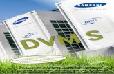 Samsungs DVM S is de uiterst energie-efficiënte ......2009 ‘s Werelds eerste LED TV Samsung lanceert Samsung Apps ... Samsungs DVM S systemen hebben als eerste vrf systemen in de