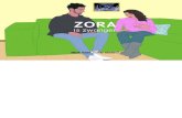 ZORA · 2020. 11. 30. · Zora is zwanger van haar eerste kindje Dit zijn Zora en Samir. Ze krijgen een baby. Zora is 5 maanden zwanger. Haar buik is dik en ze voelt de baby bewegen.