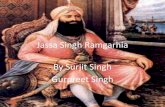 Jassa Singh Ramgarhia - Gobind Sarvar Singh... · 2013. 11. 8. · Ramgarhia Misl Cont’d •Where the Misl group stayed was around the Riarki area of Amritsar, Gurdaspur and Batala