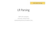 LR Parsing - GitHub Pages › compilers-class › ...3 t ®c(t) 4 f ®id 5 f ®id ++ 6 f ®(t) 7 c ®id * ( ) id ++ $ t f c 0 s2 s1 5 3 4 1 r4 r7 r4 s2 r4 2 s2 s1 7 3 4 3 r1 r1 r1