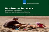 Bodem+ in 2011...3 | Bodem+ in 2011 | Bodem als basis voor duurzame gebiedsontwikkeling De opgave waar ons beleidsveld en dus ook Bodem+ met haar opdrachtgevers en partners de komende